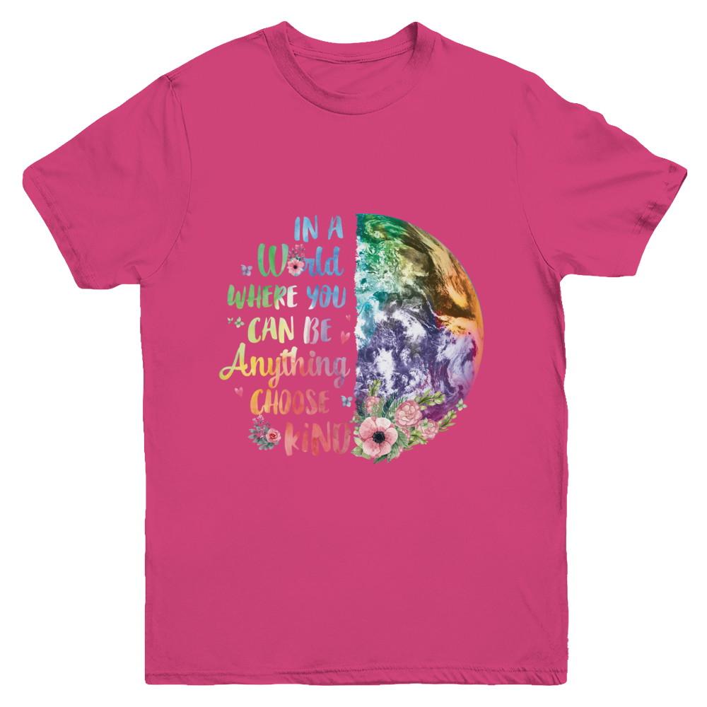 Earth In A World Where You Can Be Anything Be Kind Youth-Youth Shirt-Youth T-Shirt-Heliconia