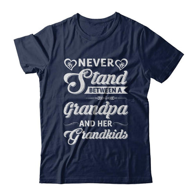 Never Stand Between A Grandpa And His Grandkids Fathers Day-T-Shirt & Tank Top-Classic T-Shirt-Navy