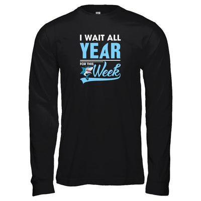 Week For Sharks Wait All Year For This Week Shark-T-Shirt & Tank Top-Long Sleeve T-Shirt-Black