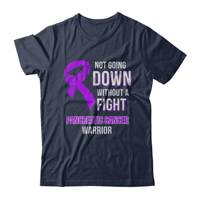 Not Going Down Without A Fight Pancreatic Cancer Warrior-T-Shirt & Hoodie-Classic T-Shirt-Navy