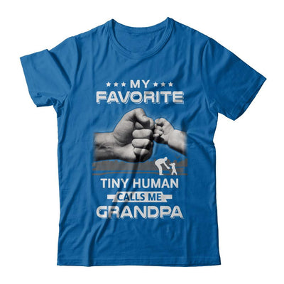 My Favorite Tiny Human Calls Me Grandpa-T-Shirt & Hoodie-Classic T-Shirt-Royal