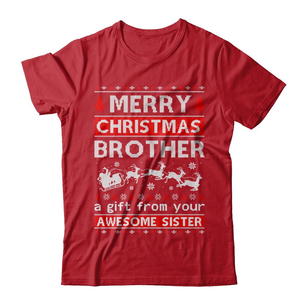 Merry Christmas Brother A Gift From Your Sister Sweater-T-Shirt & Sweatshirt-Classic T-Shirt-Red