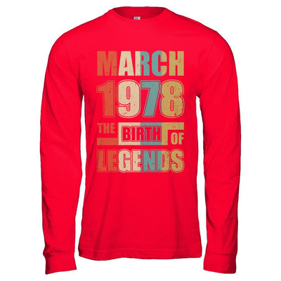 Vintage Retro March 1978 Birth Of Legends 43th Birthday-T-Shirt & Hoodie-Long Sleeve T-Shirt-Red