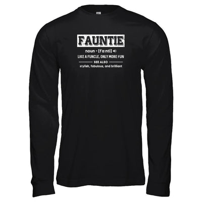 Fauntie Like A Funcle Only More Fun For Aunts-T-Shirt & Tank Top-Long Sleeve T-Shirt-Black