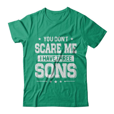 You Don't Scare Me I Have Three Sons Fathers Day-T-Shirt & Hoodie-Classic T-Shirt-Kelly Green