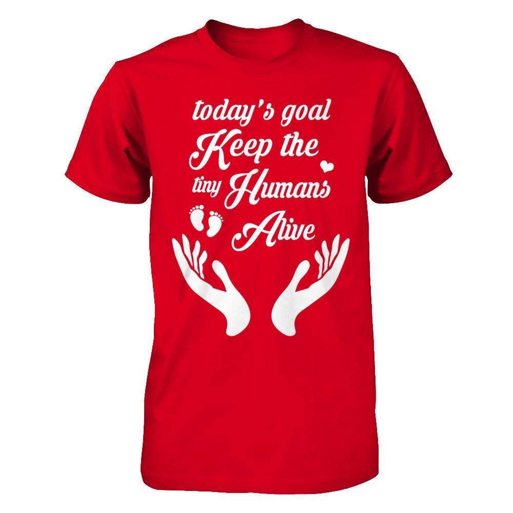 Today's Goal Keep The Tiny Humans Alive-T-Shirt & Hoodie-Premium T-Shirt-Red