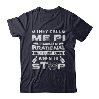 They Call Me Pi Because I'm Irrational Pi Day 2021-T-Shirt & Hoodie-Premium T-Shirt-Midnight Navy