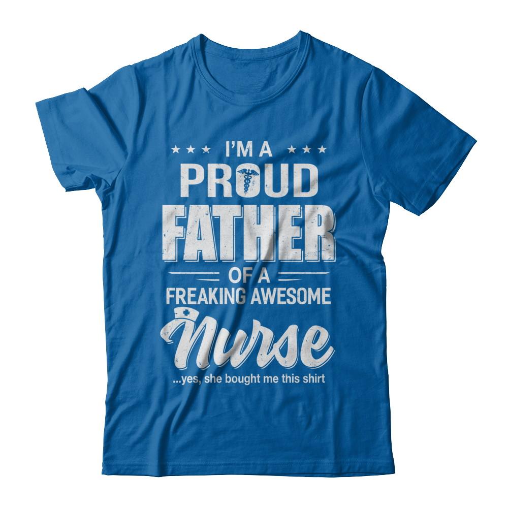 I'm A Proud Father From Awesome Nurse Daughter Dad-T-Shirt & Hoodie-Classic T-Shirt-Royal