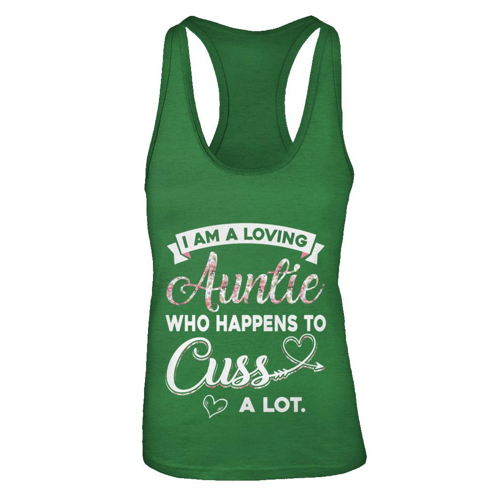 I'm A Loving Auntie Who Happens To Cuss A Lot-T-Shirt & Tank Top-Women's Ideal Racerback Tank-Kelly Green