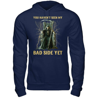 You Haven't Seen My Bad Side Yet-T-Shirt & Hoodie-Pullover Hoodie-Navy