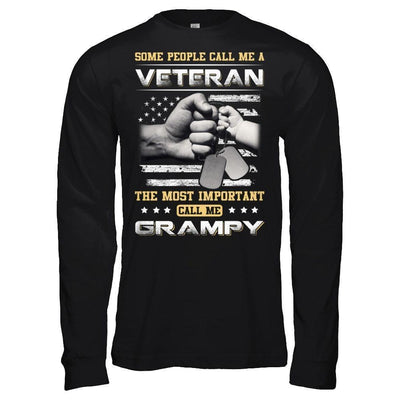 Some People Call Me Veteran The Most Important Call Me Grampy-T-Shirt & Hoodie-Long Sleeve T-Shirt-Black