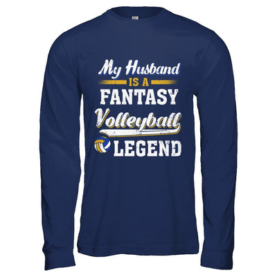 My Husband Is A Fantasy Volleyball Legend-T-Shirt & Hoodie-Long Sleeve T-Shirt-Navy