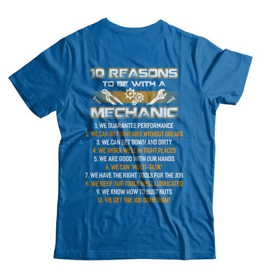 10 Reasons To Be With A Mechanic-T-Shirt & Hoodie-Classic T-Shirt-Royal