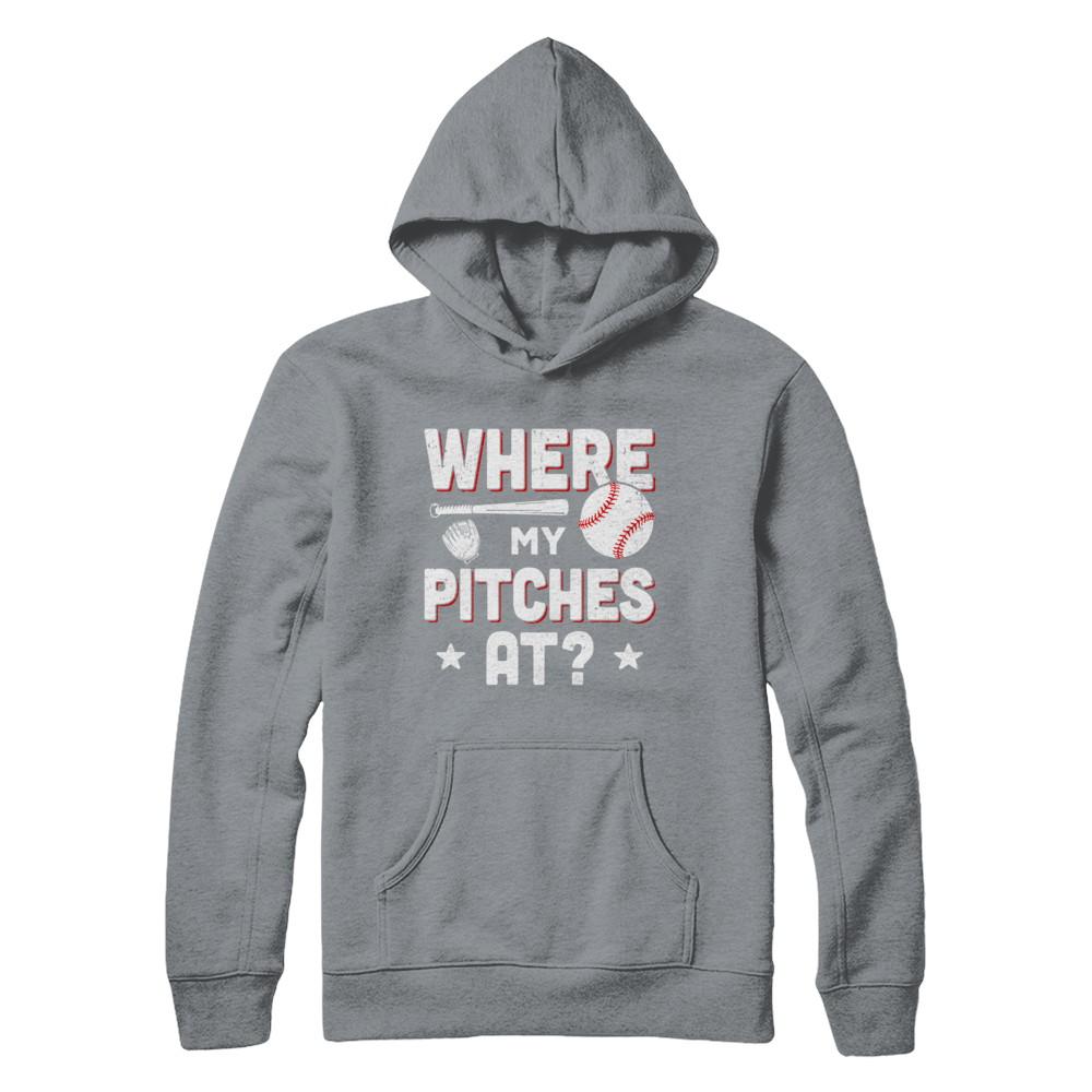 Where My Pitches At Funny Baseball Mom Dad Gift-T-Shirt & Hoodie-Pullover Hoodie-Light Steel