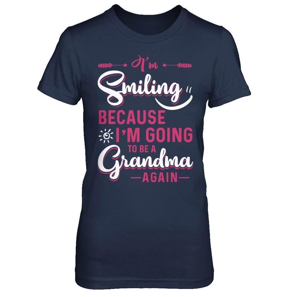 I'm Smiling Because I'm Going To Be A Grandma Again-T-Shirt & Hoodie-Women's T-Shirt-Navy