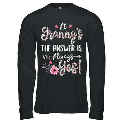 At Granny's The Answer Is Always Yes Floral Mothers Day Gift-T-Shirt & Hoodie-Long Sleeve T-Shirt-Black