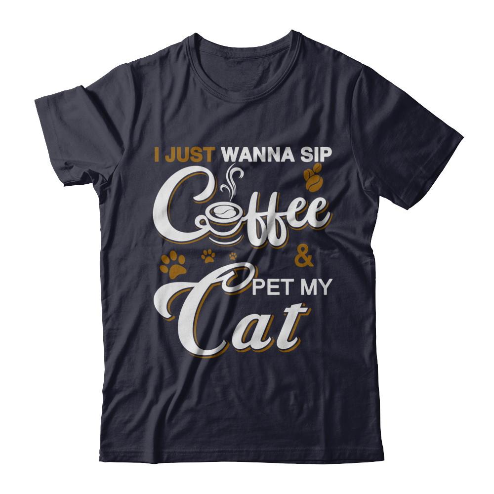 I Just Wanna Sip Coffee And Pet My Cat-T-Shirt & Hoodie-Premium T-Shirt-Midnight Navy