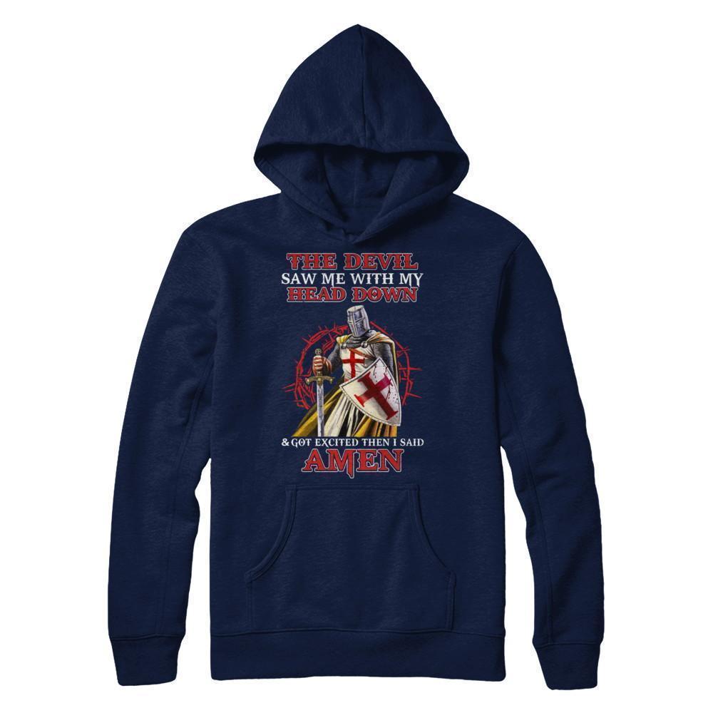 Knight Templar The Devil Saw Me My Head Down Excited Said Amen-T-Shirt & Hoodie-Pullover Hoodie-Navy