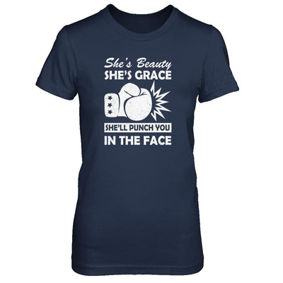 She's Beauty She's Grace She'll Punch You In The Face-T-Shirt & Tank Top-