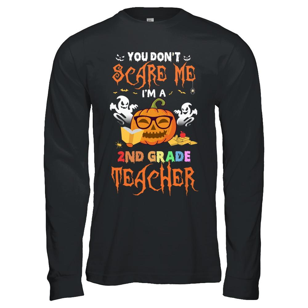 You Dont Scare Me Im A 2nd Grade Teacher Halloween-T-Shirt & Hoodie-Long Sleeve T-Shirt-Black