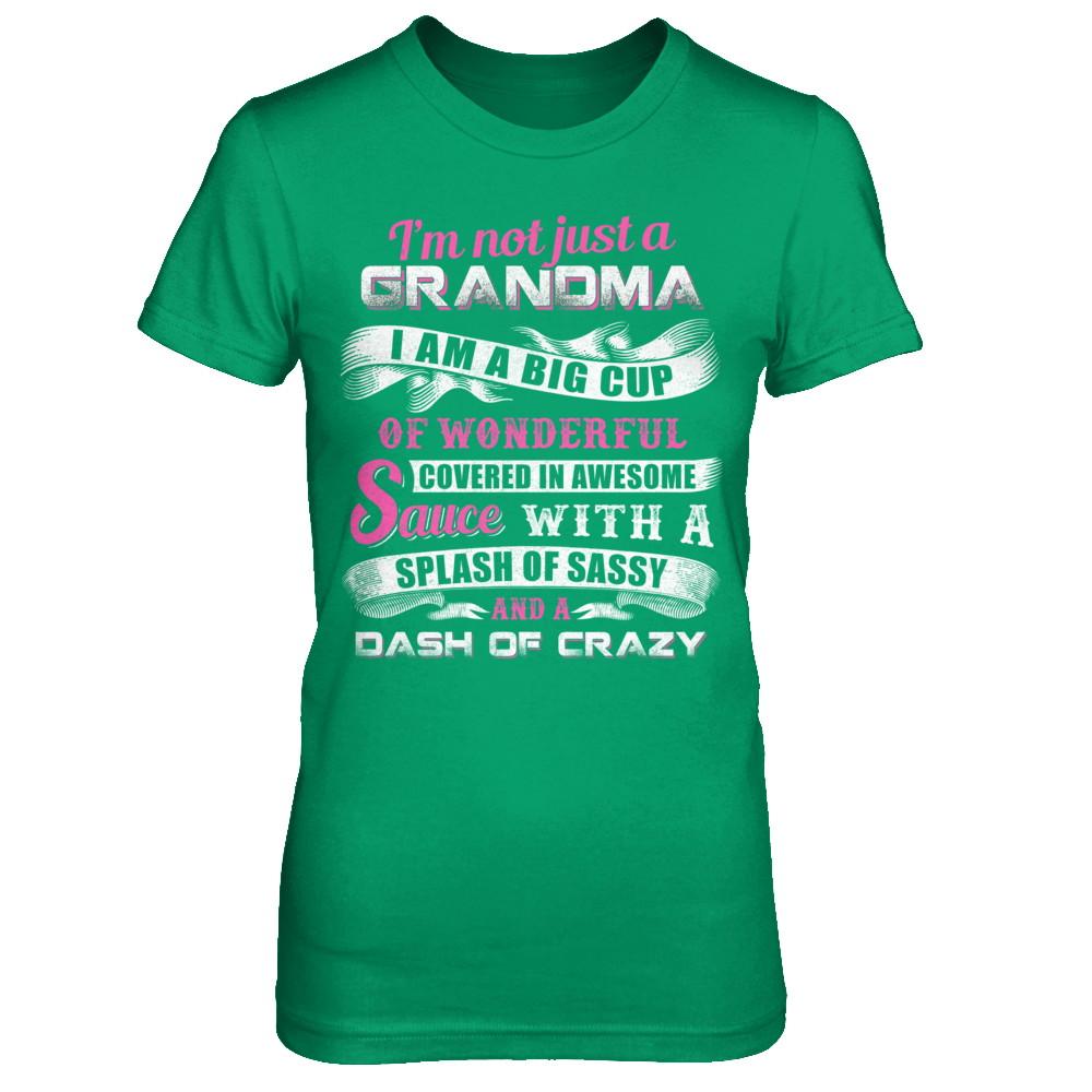 I'm Not Just A Grandma I'm A Big Cup Of Wonderful-T-Shirt & Hoodie-Women's T-Shirt-Irish Green