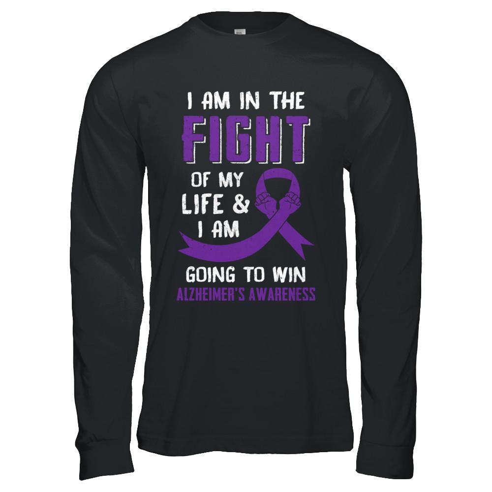 I'm In The Fight Of My Life And Win Alzheimer's Awareness-T-Shirt & Hoodie-Long Sleeve T-Shirt-Black