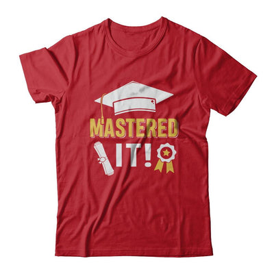 Masters Degree Mastered It Graduation Graduate Gift-T-Shirt & Hoodie-Classic T-Shirt-Red