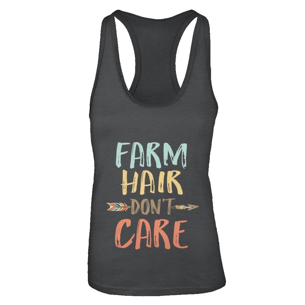 Farm Hair Don't Care Farming Farmer Women