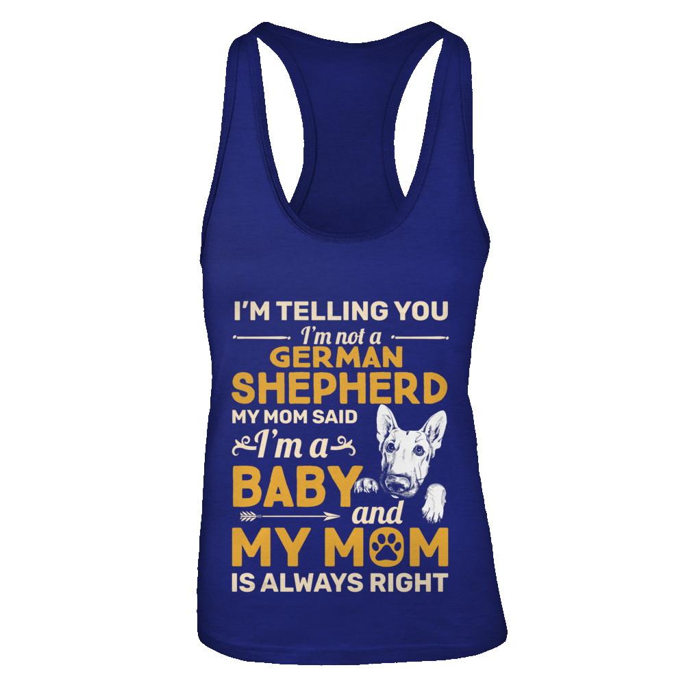 German Shepherd I'm Telling You I'm Not A German Shepherd My Mom Said-T-Shirt & Tank Top-Women's Ideal Racerback Tank-Royal