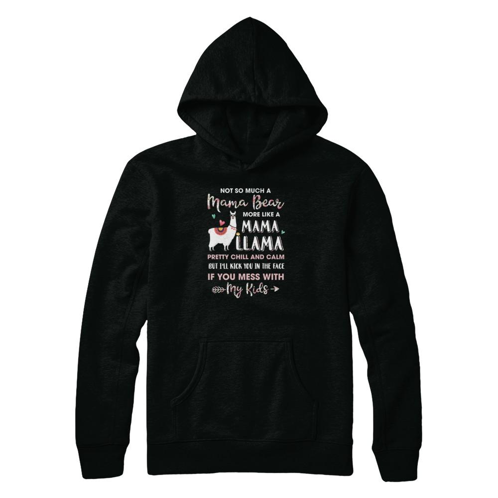 Not So Much A Mama Bear More Like A Mama Llama-T-Shirt & Tank Top-Pullover Hoodie-Black