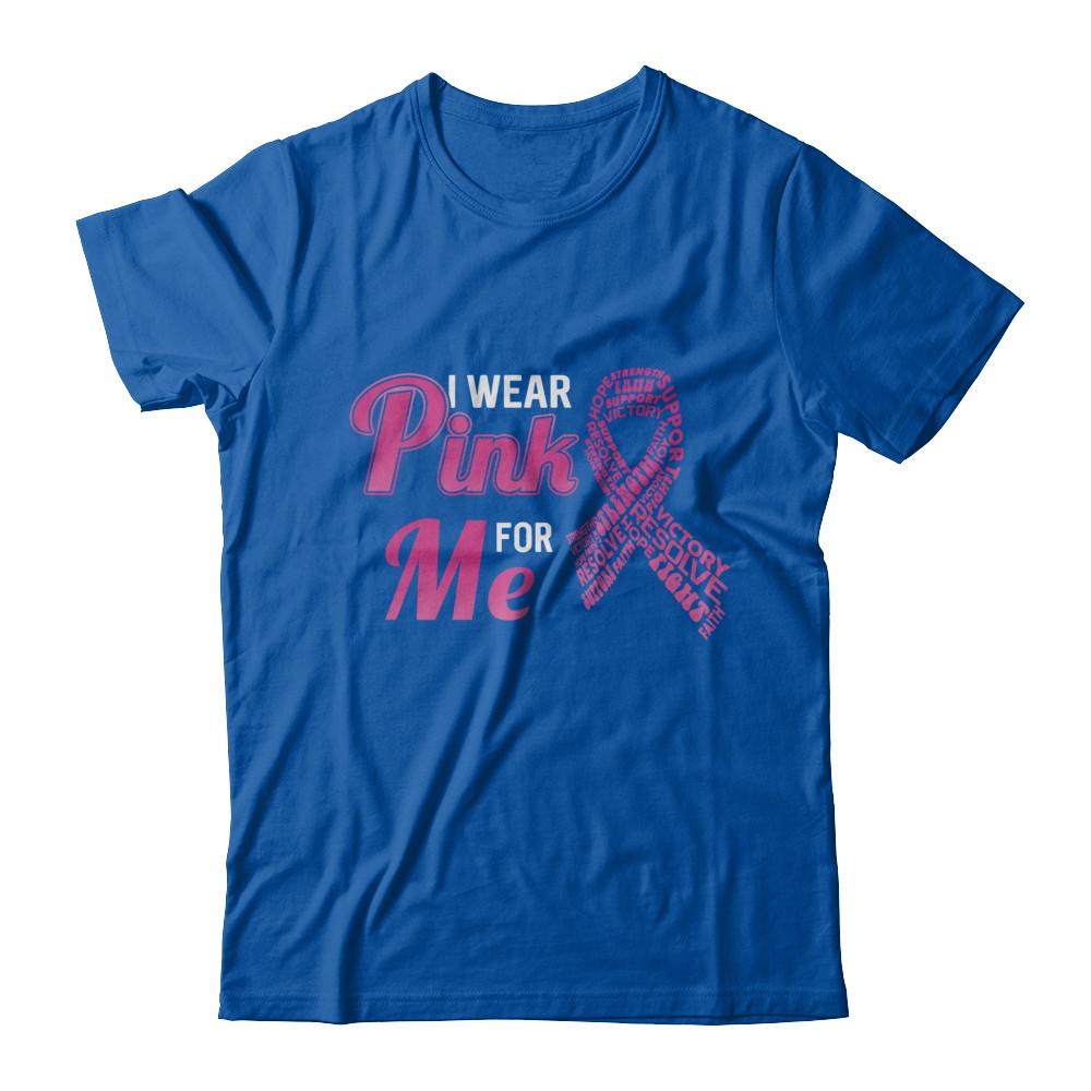 I Wear Pink For Me Breast Cancer Awareness-T-Shirt & Hoodie-Premium T-Shirt-Royal