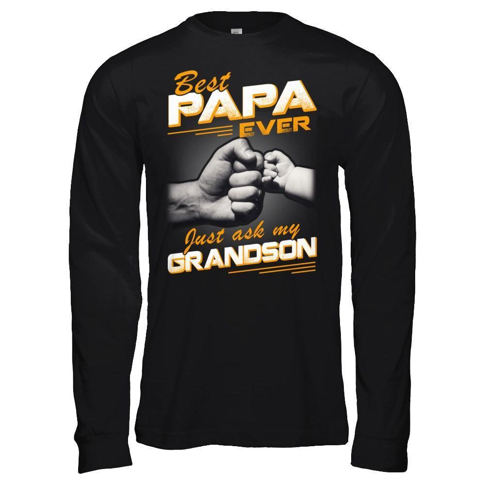 Best Papa Ever Just Ask My Grandson-T-Shirt & Hoodie-Long Sleeve T-Shirt-Black