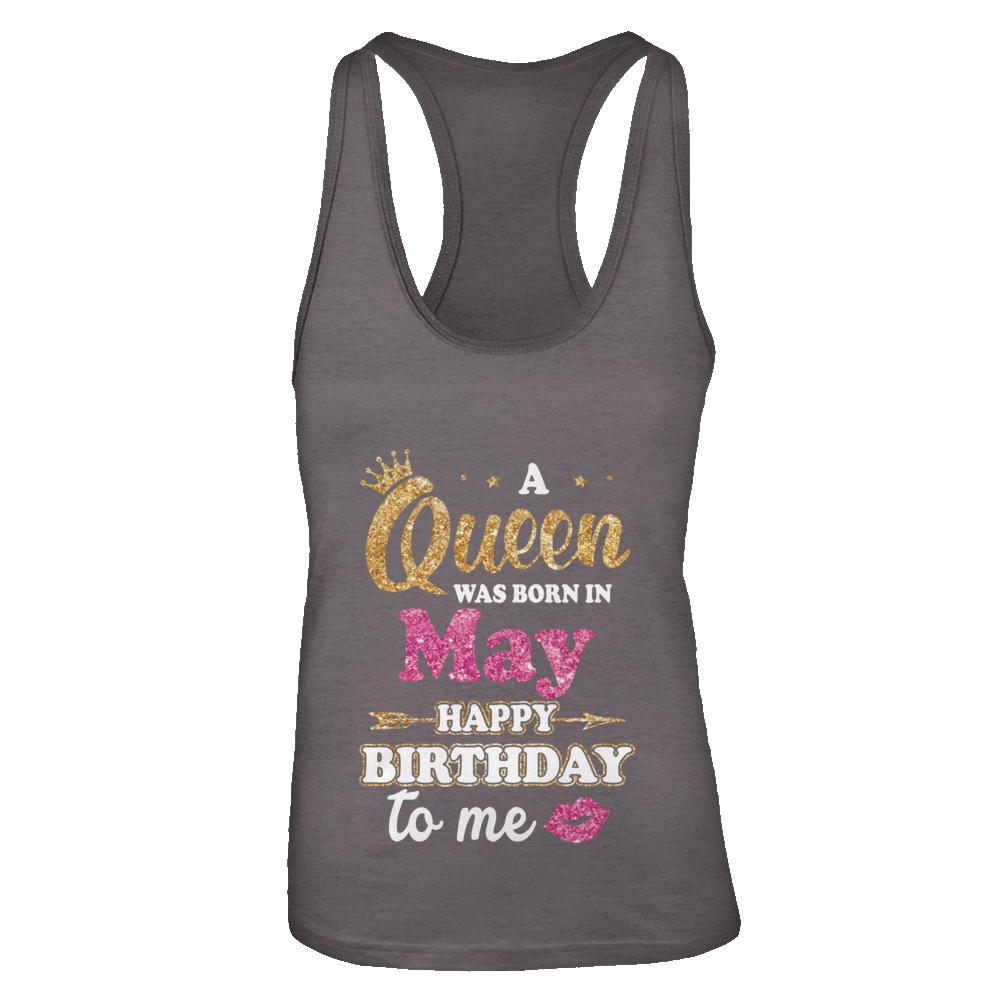 A Queen Was Born In May Happy Birthday Gift-T-Shirt & Tank Top-Women's Ideal Racerback Tank-Dark Grey