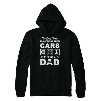 The Only Thing I Love More Than Cars Is Being A Dad-T-Shirt & Hoodie-Pullover Hoodie-Black