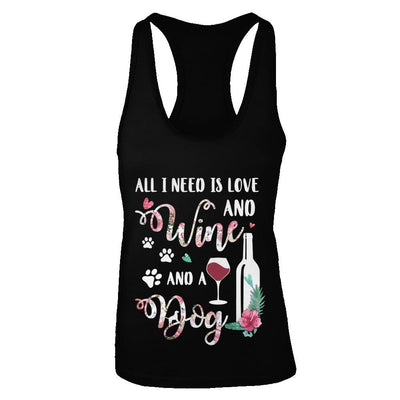 All I Need Is Love And Wine And A Dog-T-Shirt & Tank Top-Women's Ideal Racerback Tank-Black