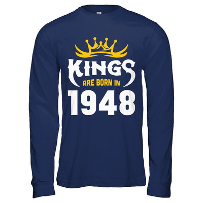 Kings Are Born In 1948 Birthday Gift-T-Shirt & Hoodie-Long Sleeve T-Shirt-Navy