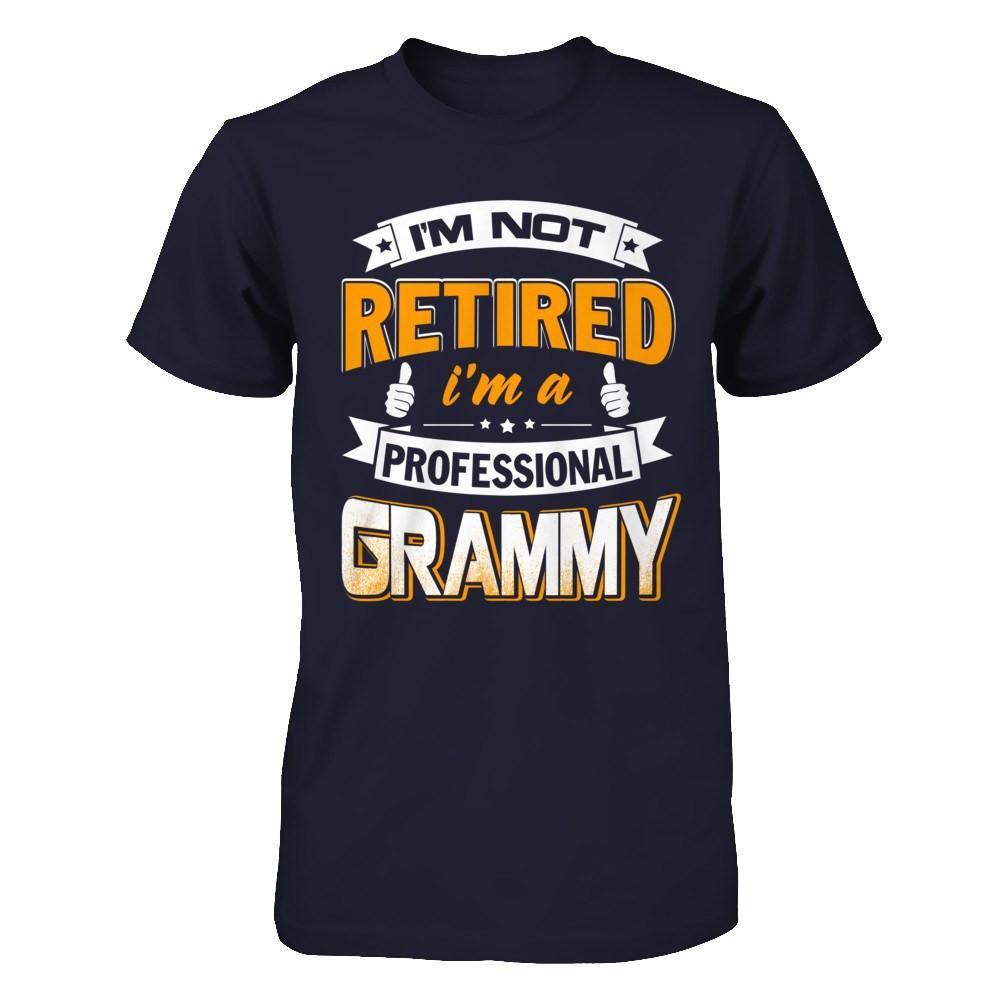 I'm Not Retired I'm A Professional Grammy-T-Shirt & Hoodie-Premium T-Shirt-Midnight Navy