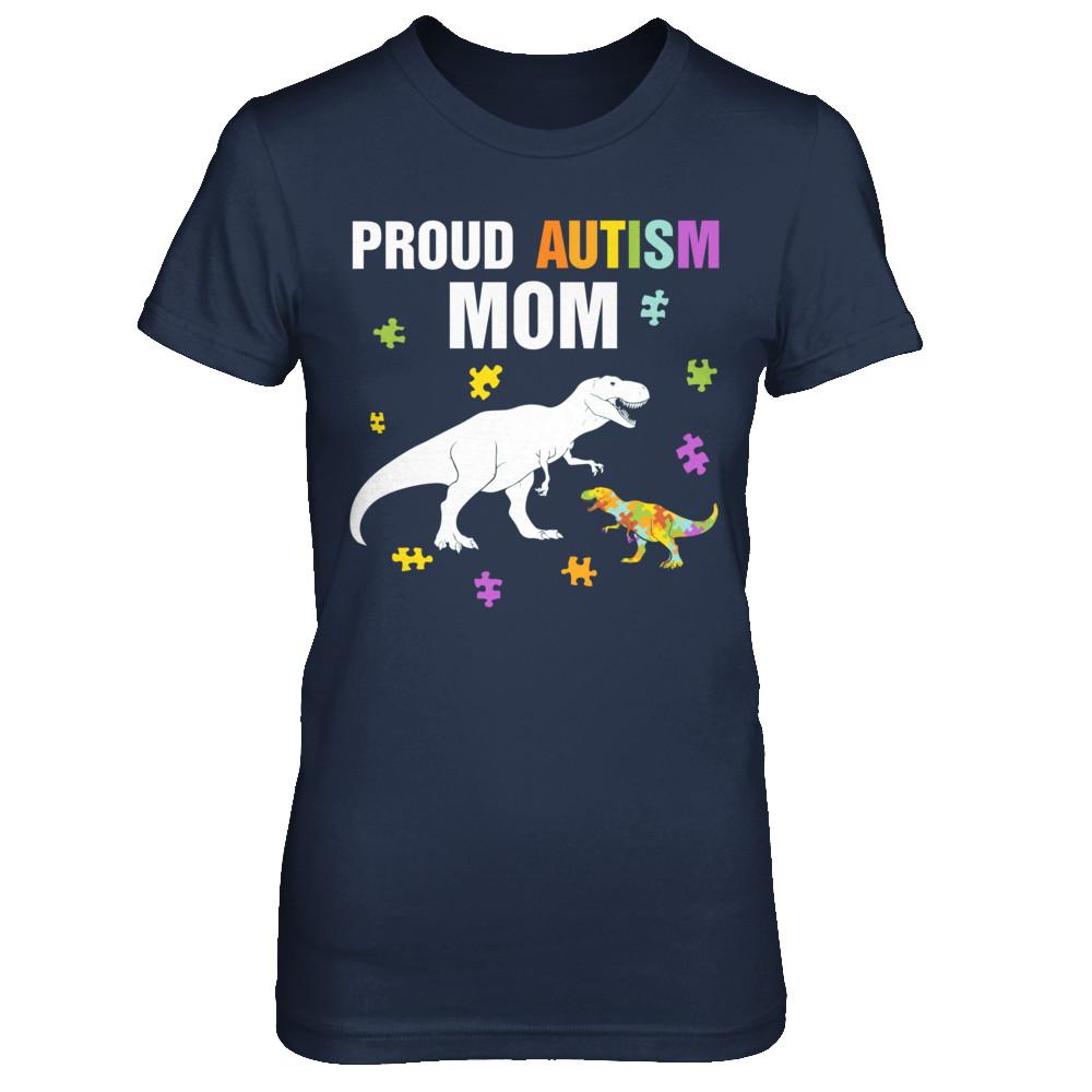 Proud Autism Mom T-Rex Dinosaur Autism Awareness-T-Shirt & Hoodie-