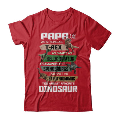 Papa You're My Favorite Dinosaur T-Rex Fathers Day-T-Shirt & Hoodie-Classic T-Shirt-Red