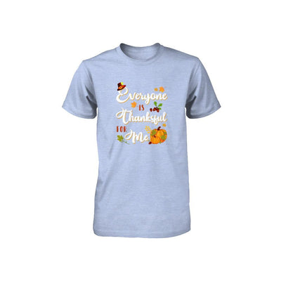Everyone Is Thankful For Me Thanksgiving Day Youth-Youth Shirt-Youth T-Shirt-Blue Triblend