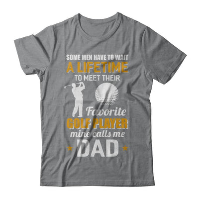 Funny My Favorite Golf Player Calls Me Dad-T-Shirt & Hoodie-