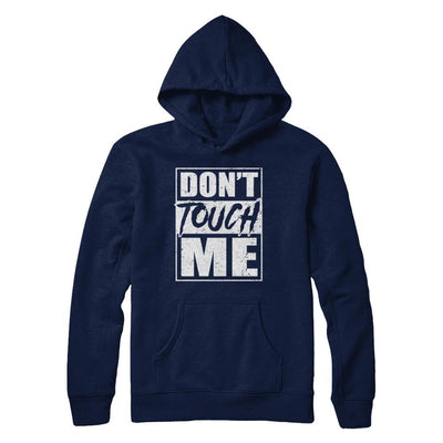 Do Not Touch Me-T-Shirt & Hoodie-Pullover Hoodie-Navy