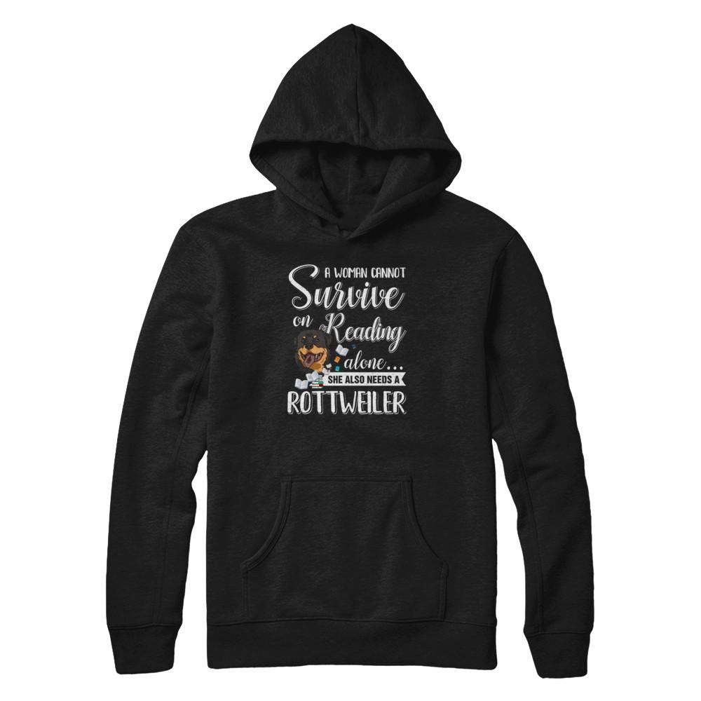 A Woman Cannot Survive On Reading Alone Rottweiler-T-Shirt & Tank Top-Pullover Hoodie-Black