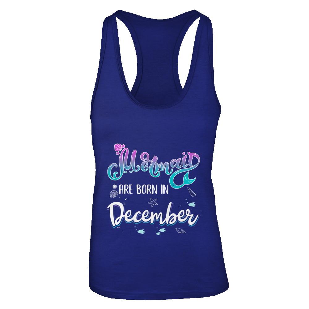 Mermaids Are Born In December Birthday Girl Gift-T-Shirt & Tank Top-Women's Ideal Racerback Tank-Royal