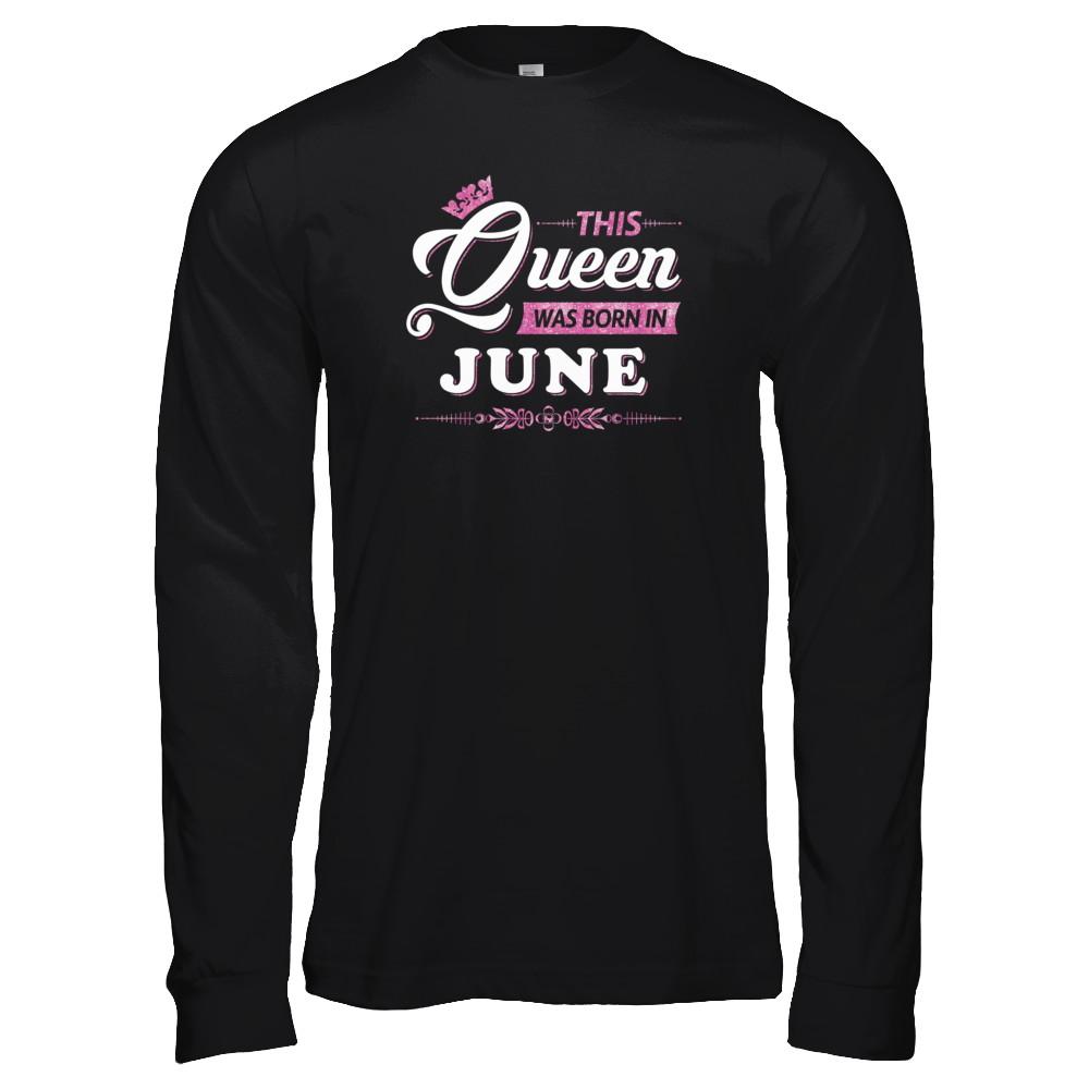 This Queen Was Born In June-T-Shirt & Tank Top-Long Sleeve T-Shirt-Black