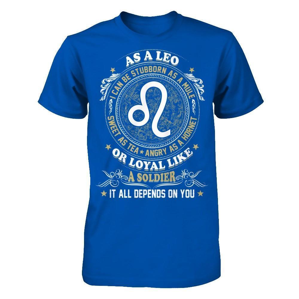 As A Leo I Can Be Stubborn As A Mule-T-Shirt & Hoodie-Premium T-Shirt-Royal