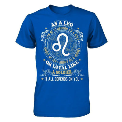 As A Leo I Can Be Stubborn As A Mule-T-Shirt & Hoodie-Premium T-Shirt-Royal