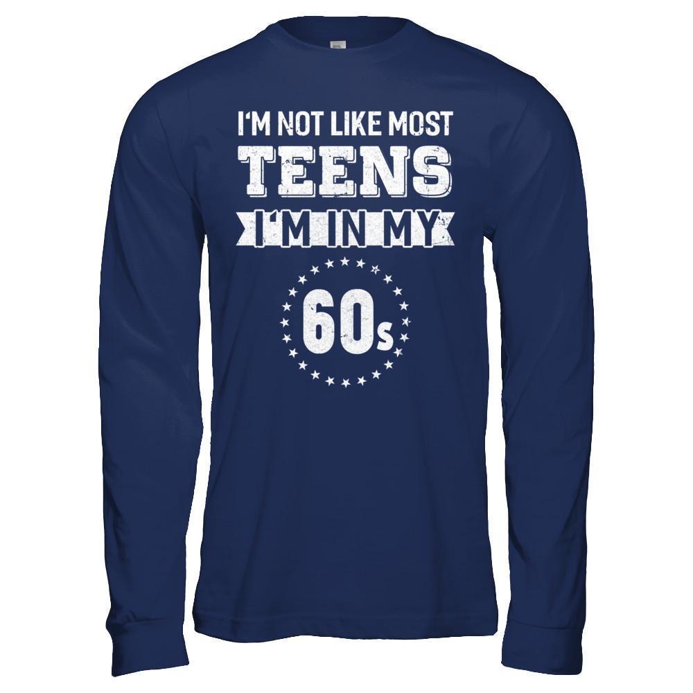 Vintage I'm Not Like Most Teens I'm In My 60s Birthday-T-Shirt & Hoodie-Long Sleeve T-Shirt-Navy