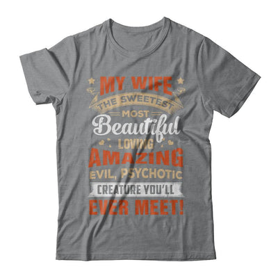 My Wife The Sweetest Most Beautiful Loving Amazing-T-Shirt & Hoodie-Classic T-Shirt-Sport Grey