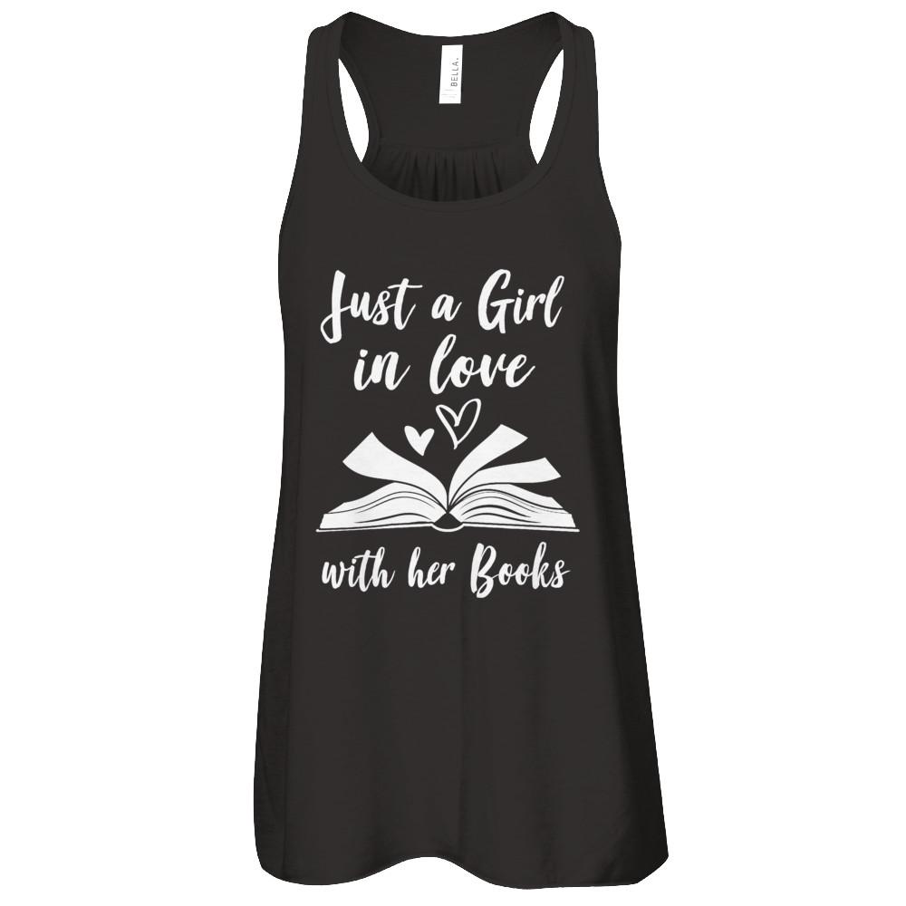 Bookworm Just A Girl In Love With Her Books-T-Shirt & Tank Top-Women's Flowy Racerback Tank-Black